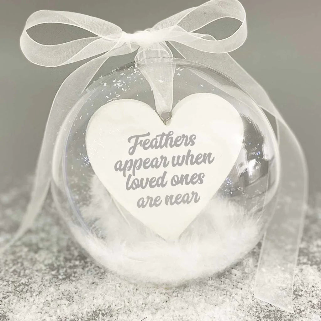 "Feathers appear when loved ones are near" Memorial Bauble - Dad